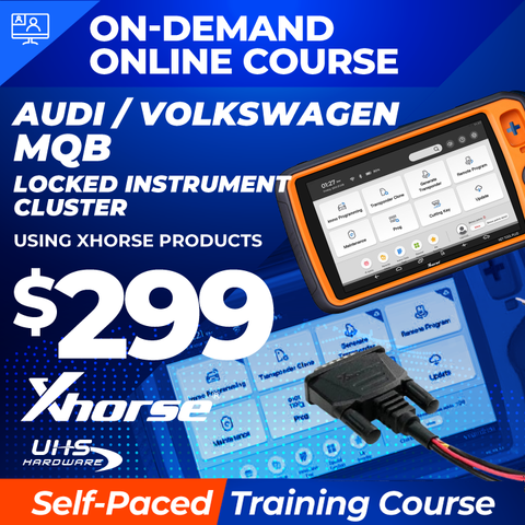 Recorded On-Demand Training - Audi / VW MQB Locked Instrument Clusters Using Xhorse Products Recorded On-Demand Training - Audi / VW MQB Locked Instrument Clusters Using Xhorse Products