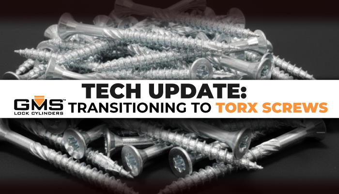 GMS Upgrade: The Move from Phillips to Torx Screws—What Locksmiths Need to Know