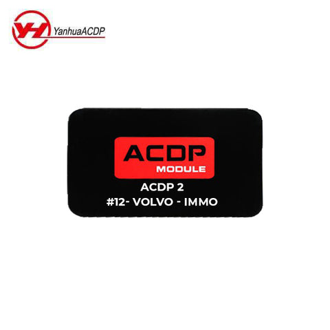 Yanhua - ACDP2 - Volvo - Module #12 for Mini ACDP 2 - IMMO - Volvo 2009- 2018