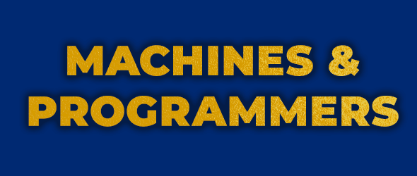 Machines, Programmers & Tools