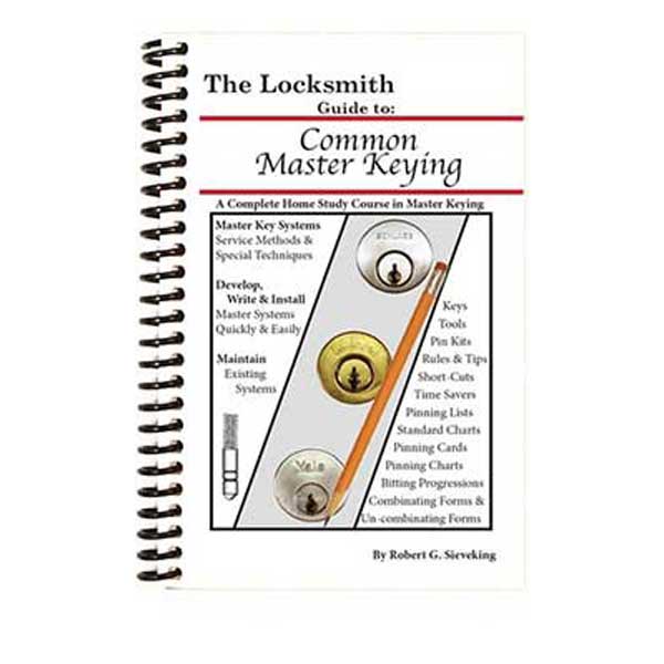 The National Locksmith Guide Common Master Keying Book - Robert G. Sieveking - Locksmith Course Resource - UHS Hardware