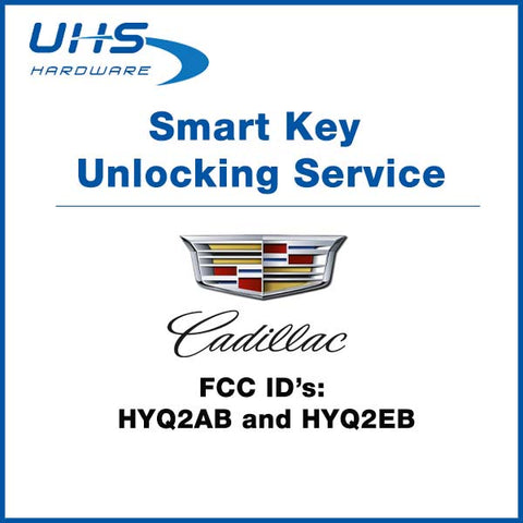 REMOTE KEY UNLOCKING SERVICE - Cadillac Smart Keys - FCC ID: HYQ2AB and HYQ2EB - UHS Hardware